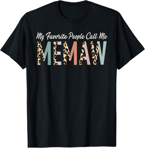 My Favorite People Call Me Memaw Gifts Leopard Mother's Day T-Shirt - T-Shirt | Black