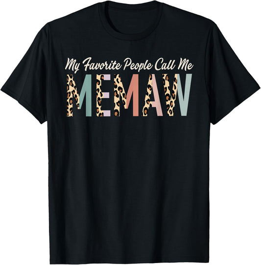My Favorite People Call Me Memaw Gifts Leopard Mother's Day T-Shirt - T-Shirt | Black