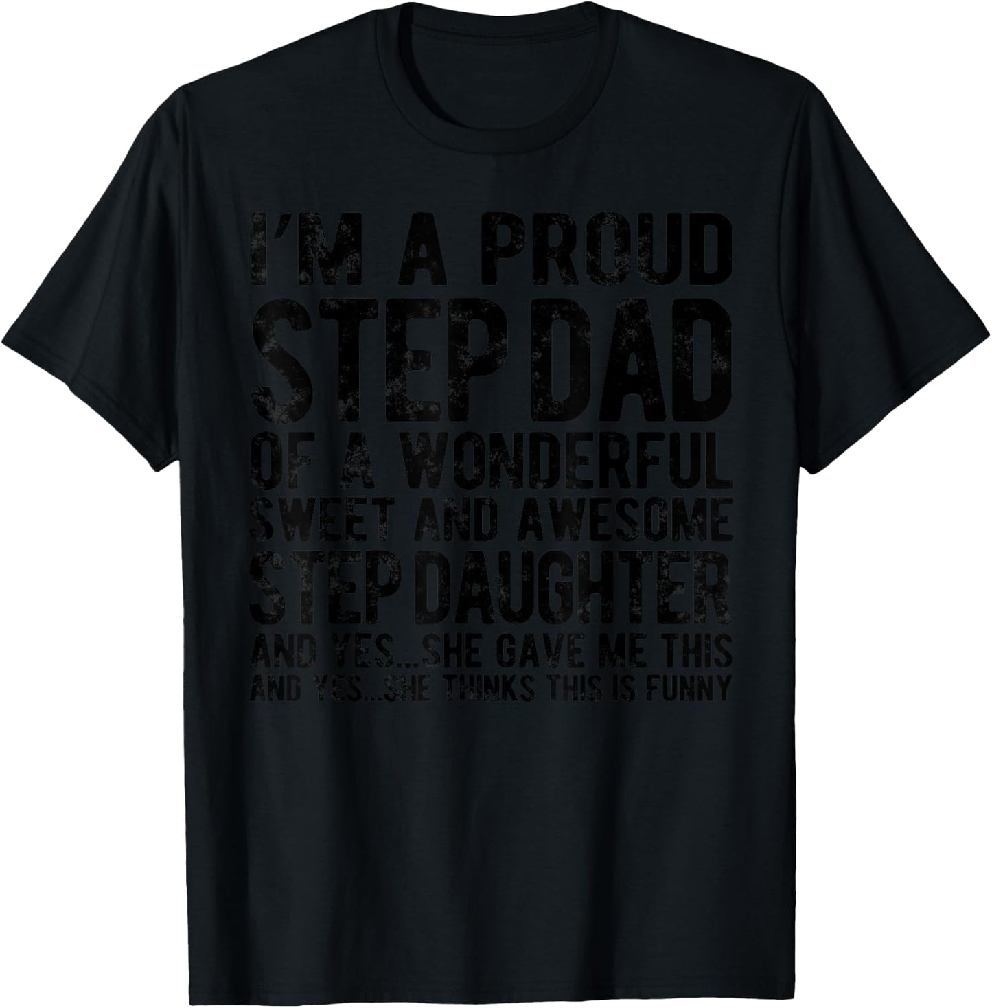 Funny Step Dad Fathers Day For Step Daughter Stepdad gifts T-Shirt - T-Shirt | Black