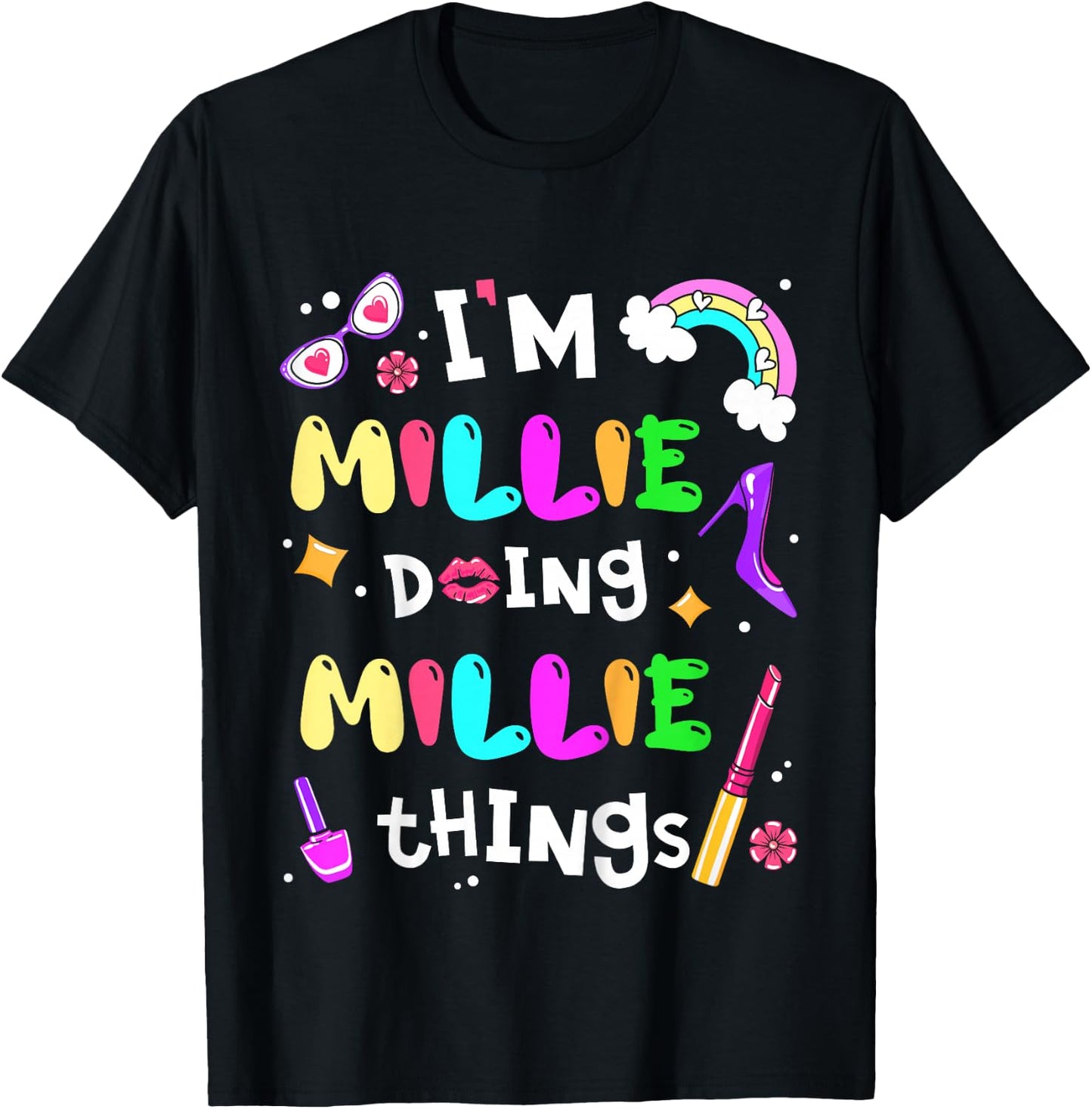 I'm Millie Doing Millie Things Cute Girls Personalized Name T-Shirt - T-Shirt | Black