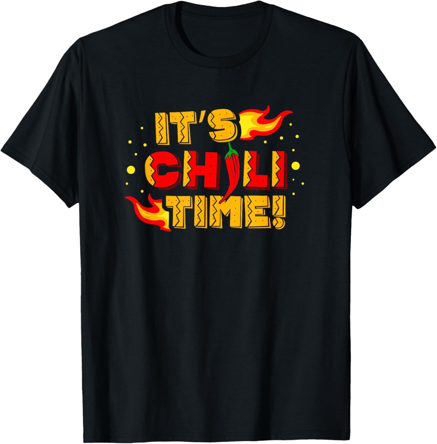 It's Chili Time Spicy Food Flavor Seasoning Chili Lover T-Shirt - T-Shirt | Black