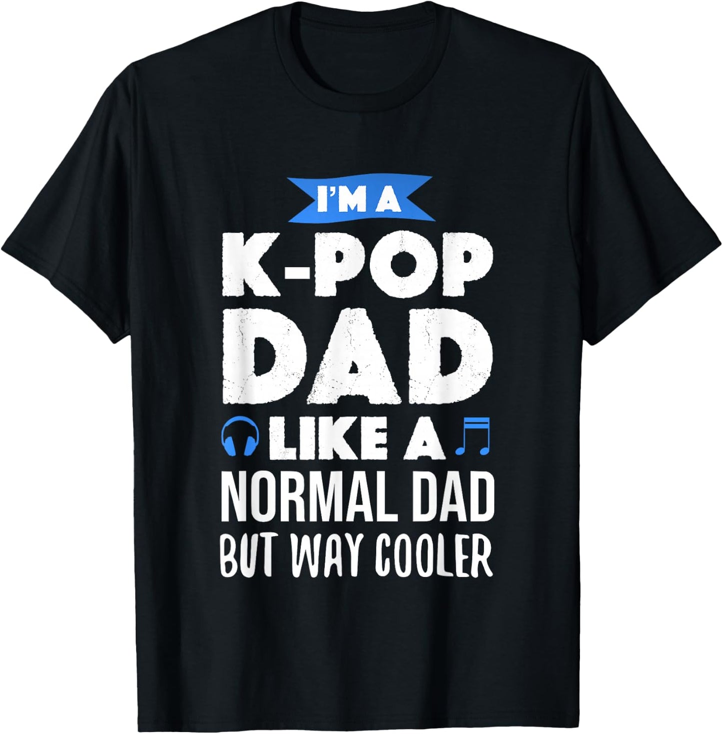 K-Pop Dad Korean Music Lover Gift T-Shirt - T-Shirt | Black