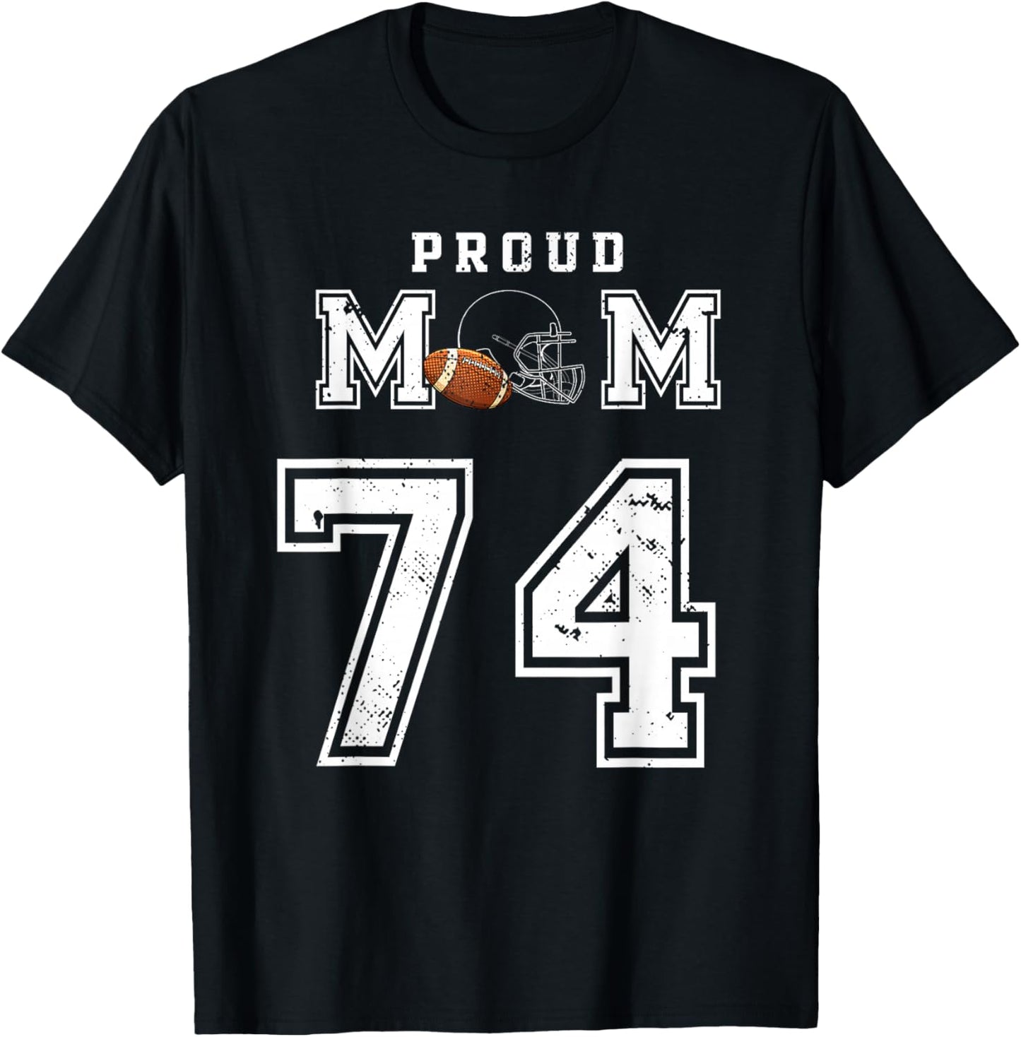 Custom Proud Football Mom Number 74 Personalized T-Shirt - T-Shirt | Black