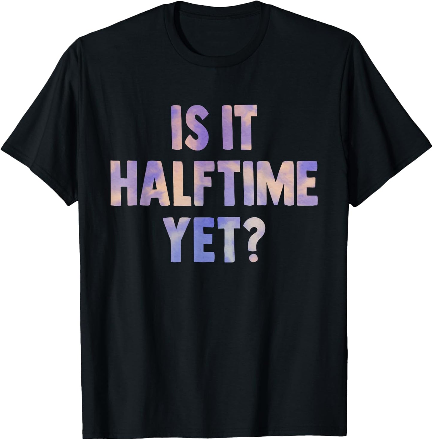 is it halftime yet football game Marching Band women Tie Dye T-Shirt - T-Shirt | Black