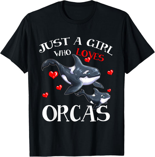 Orca Fan Sea Animal Marine Mammals Just A Girl Who Loves T-Shirt - T-Shirt | Black