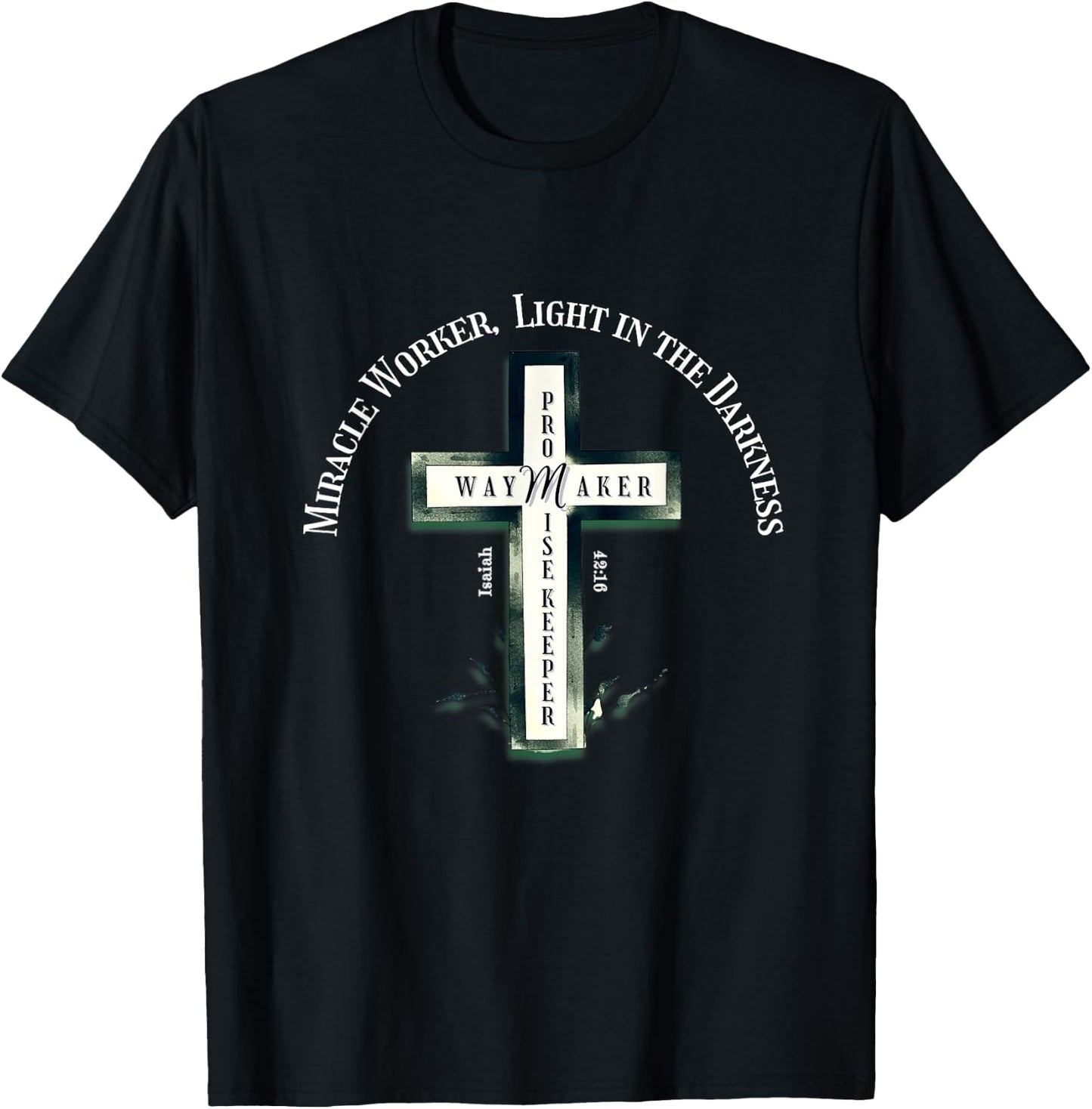 Christian Worship Graphic- Way Maker Promise Isaiah 42:16 T-Shirt - T-Shirt | Black