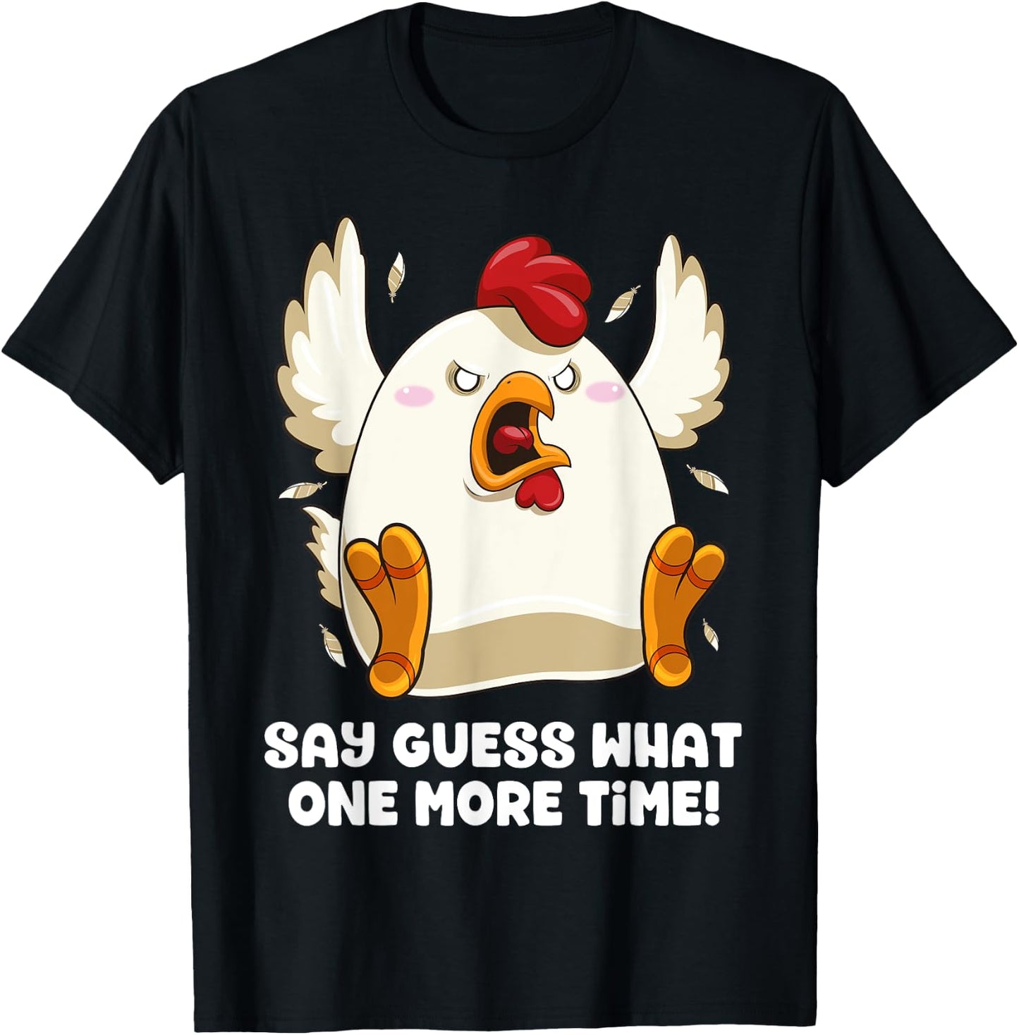 Say Guess What Chicken Butt Again! Funny Angry Chicken Farm T-Shirt - T-Shirt | Black