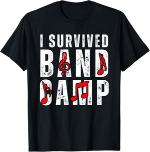 I Survived Band Camp Funny Memories for Any Band Enthusiast T-Shirt - T-Shirt | Black