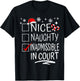 Nice Naughty Inadmissible In Court Christmas Family Group T-Shirt - T-Shirt | Black