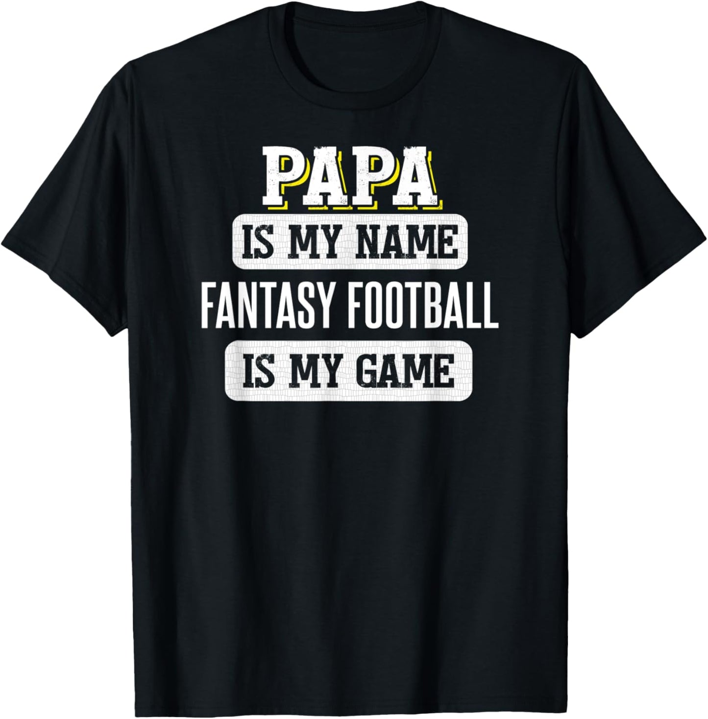 Funny Fantasy Football Gift Papa Fathers Day Design T-Shirt - T-Shirt | Black