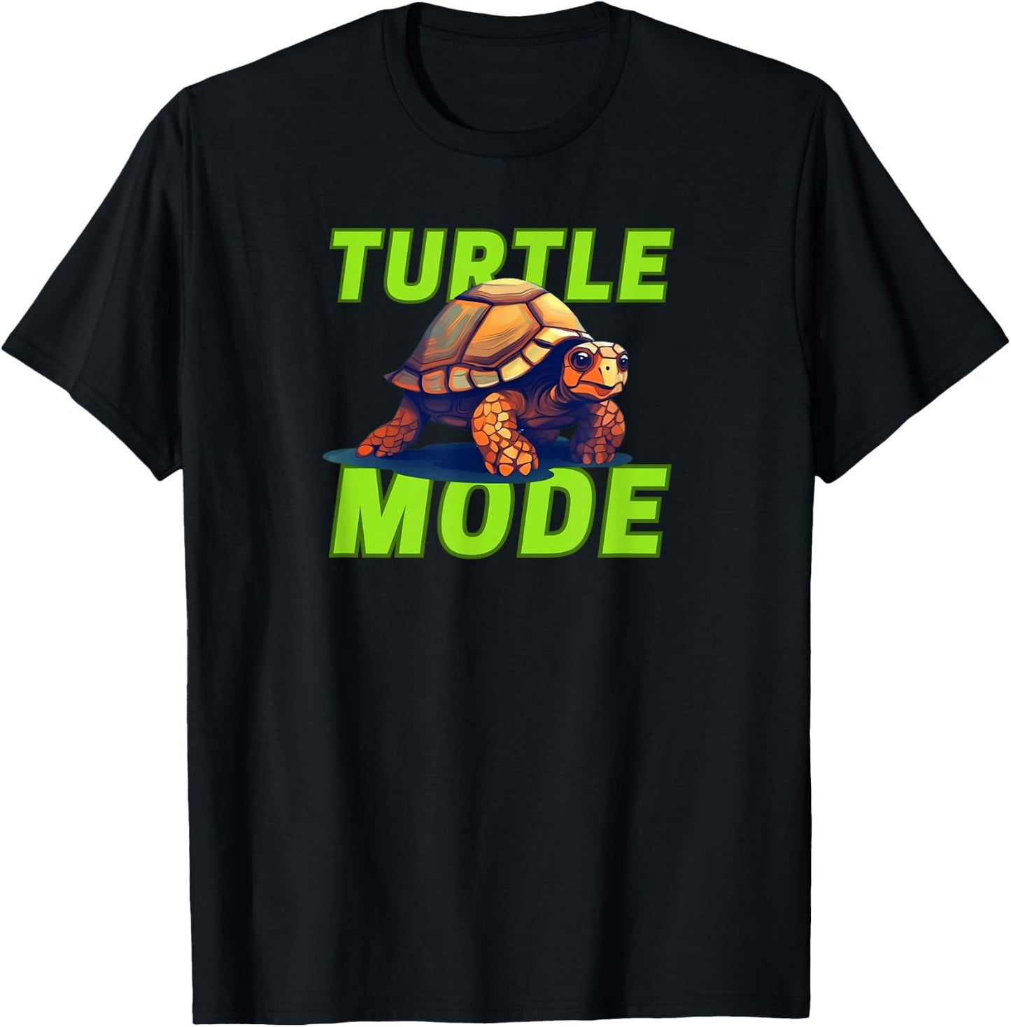 Turtle Mode is On Tortoise Lover Moving Slowly T-Shirt - T-Shirt | Black