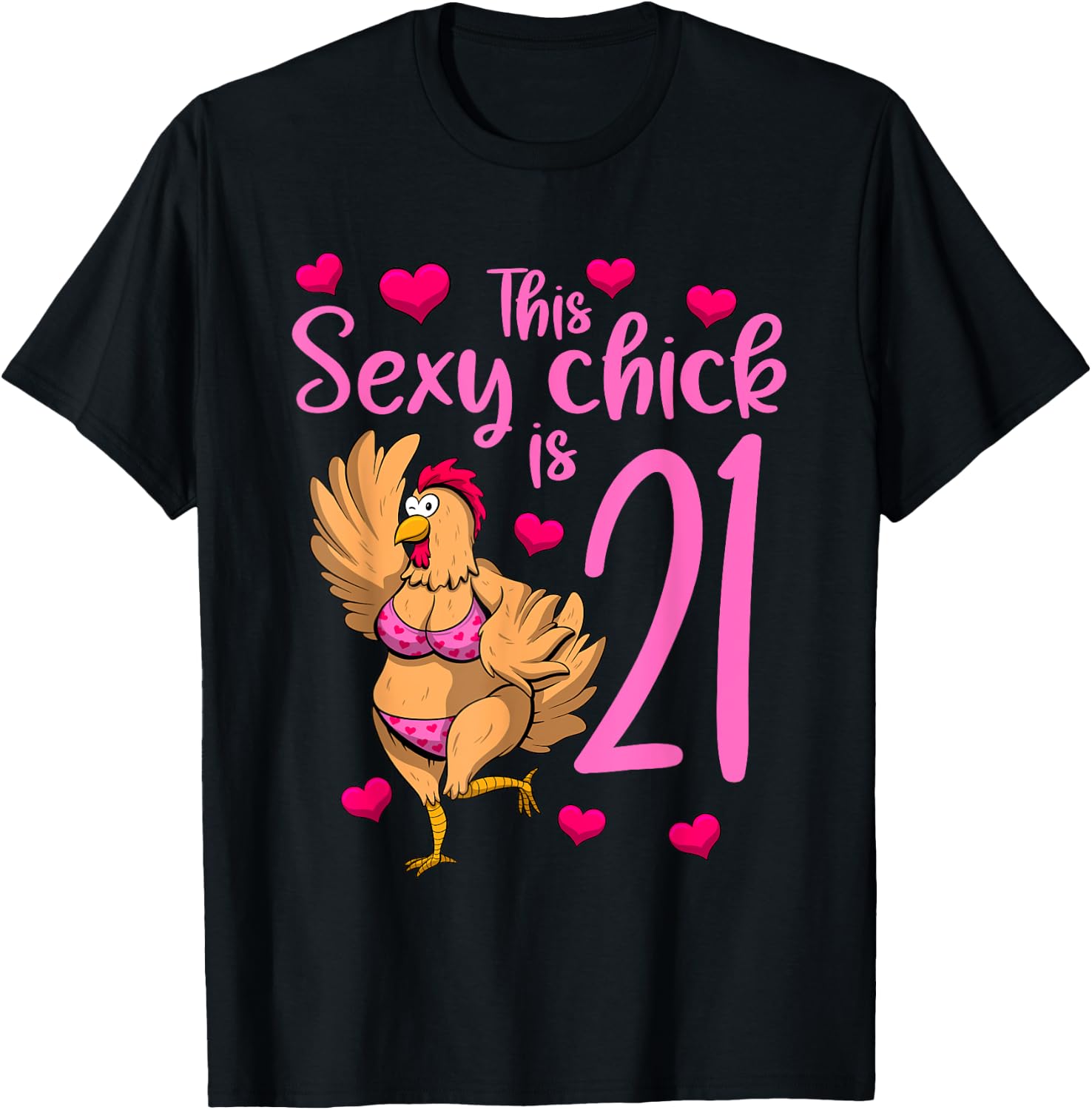 Women Birthday This Sexy Chick Is 21st Girls Birthday T-Shirt - T-Shirt | Black