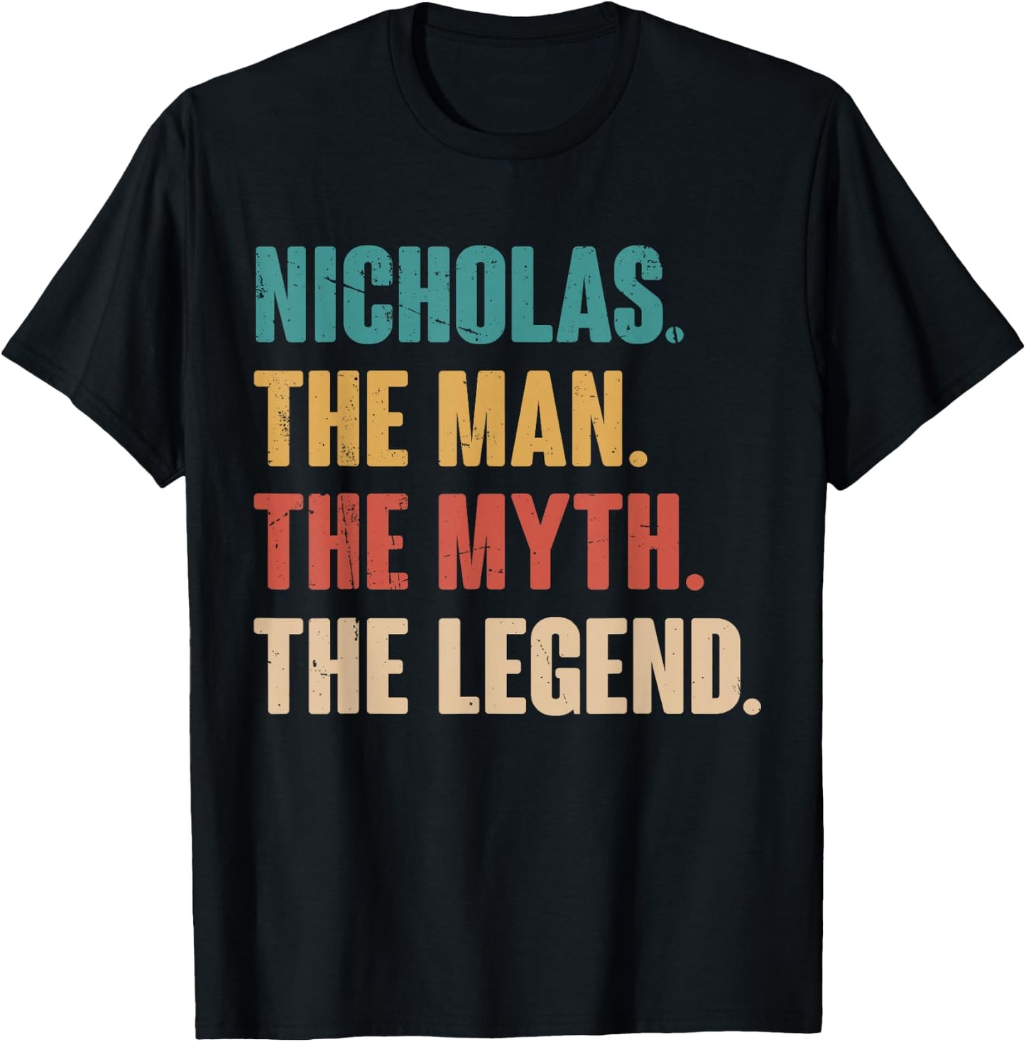 Nicholas The Man The Myth The Legend Retro Gift Nicholas T-Shirt - T-Shirt | Black