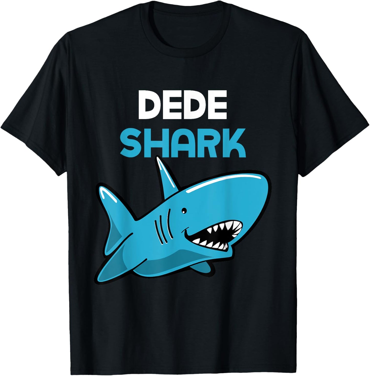 Dede Shark Funny Family T-Shirt - T-Shirt | Black