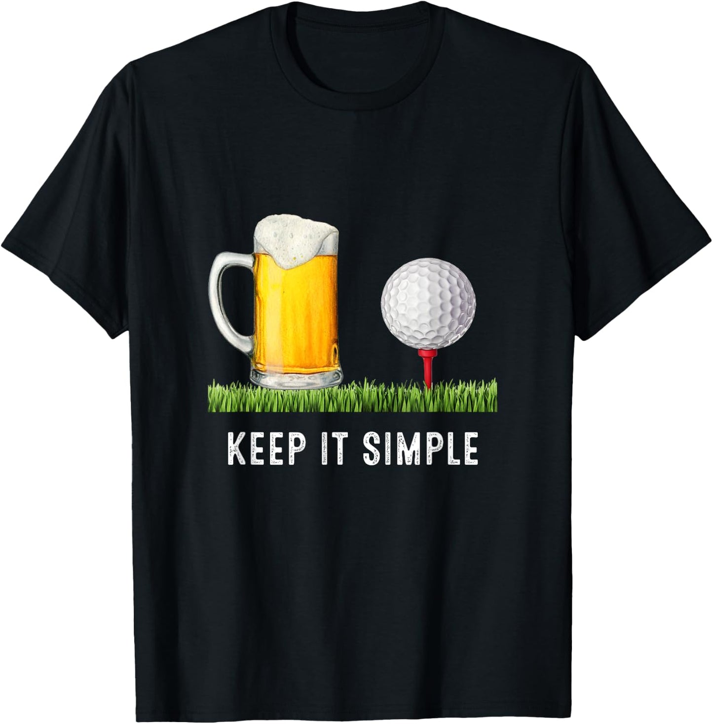 Keep It Simple Beer & Golf Funny Common T-Shirt - T-Shirt | Black