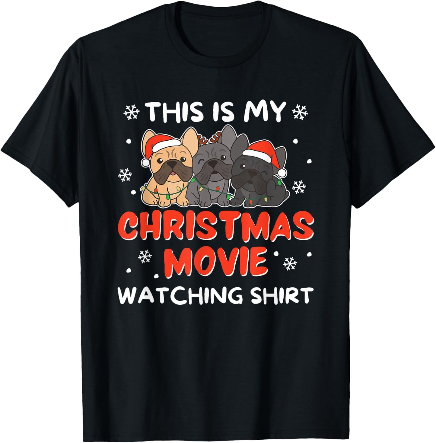French Bulldog Christmas Movie Watching Men Women Kids T-Shirt - T-Shirt | Black