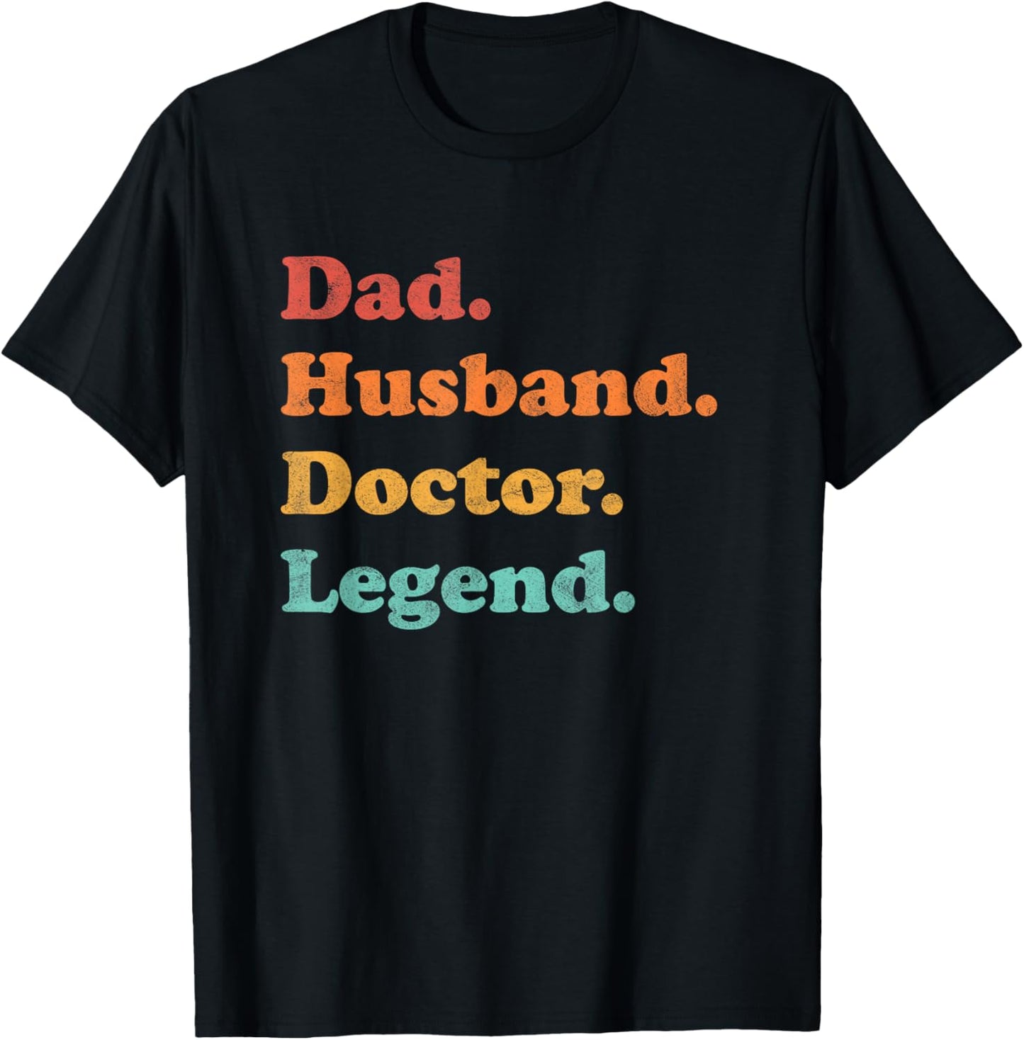 Doctor or Physician for Dad or Husband for Father's Day T-Shirt - T-Shirt | Black