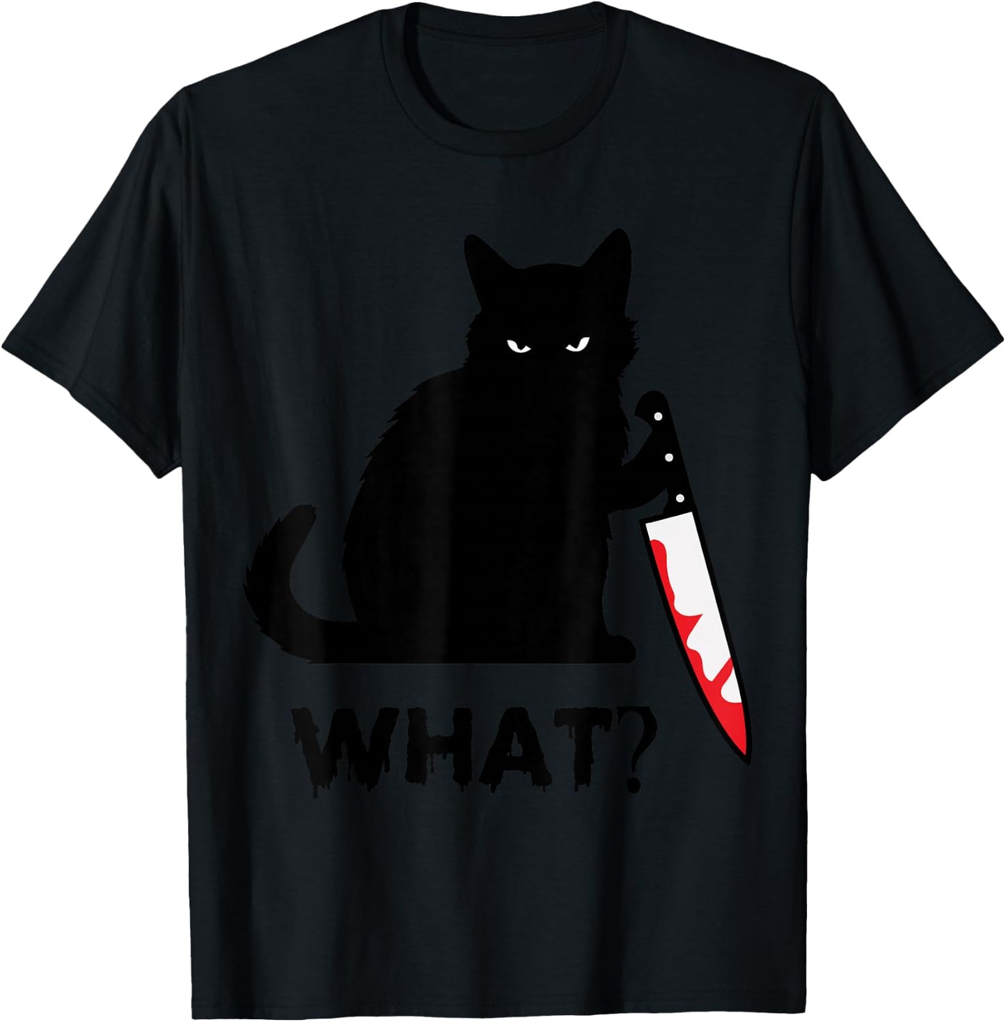 What? Funny Black Cat with Knife Black Cat Gifts Men Women T-Shirt - T-Shirt | Black