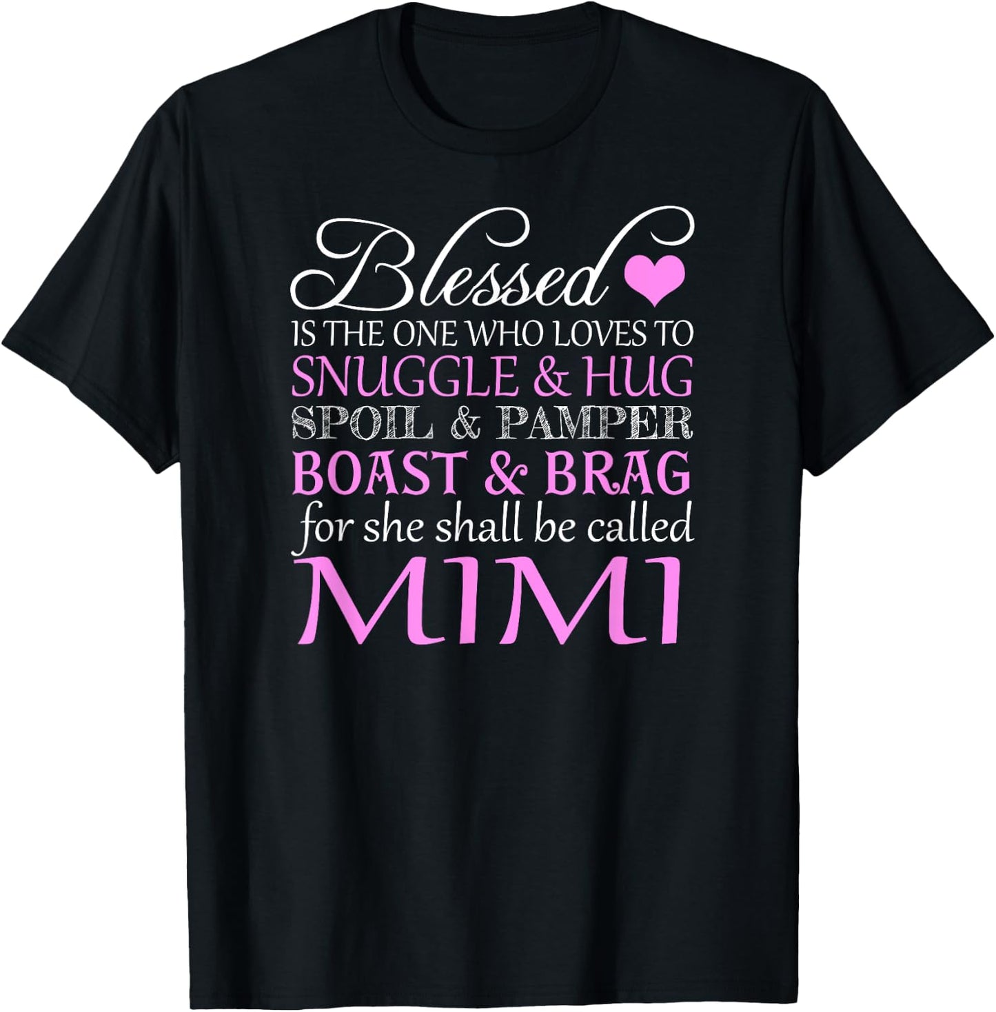 Blessed Is The One Who Loves To Snuggle and Hug Spoil & Mimi T-Shirt - T-Shirt | Black