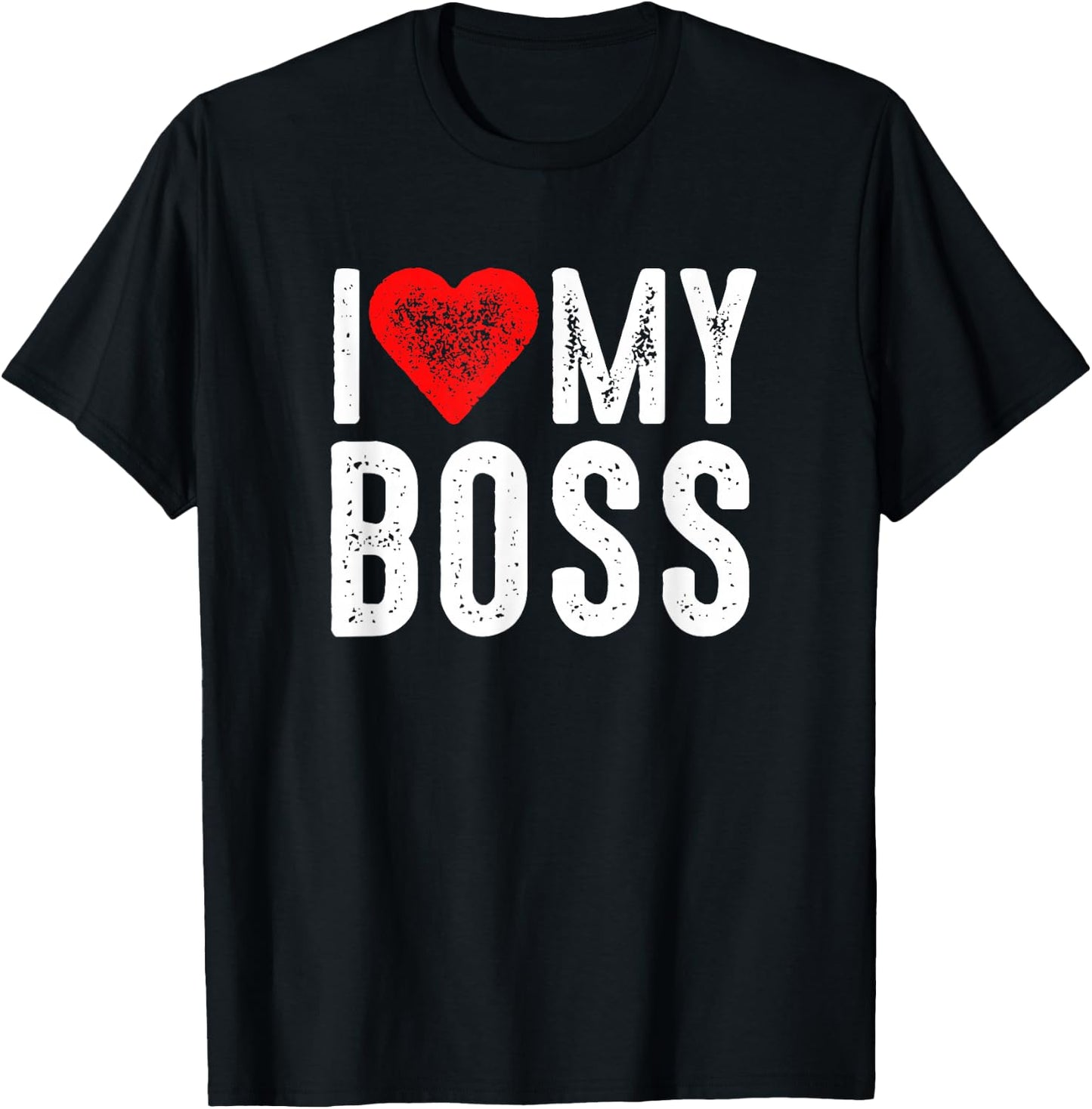 I Love My Boss T-Shirt - T-Shirt | Black