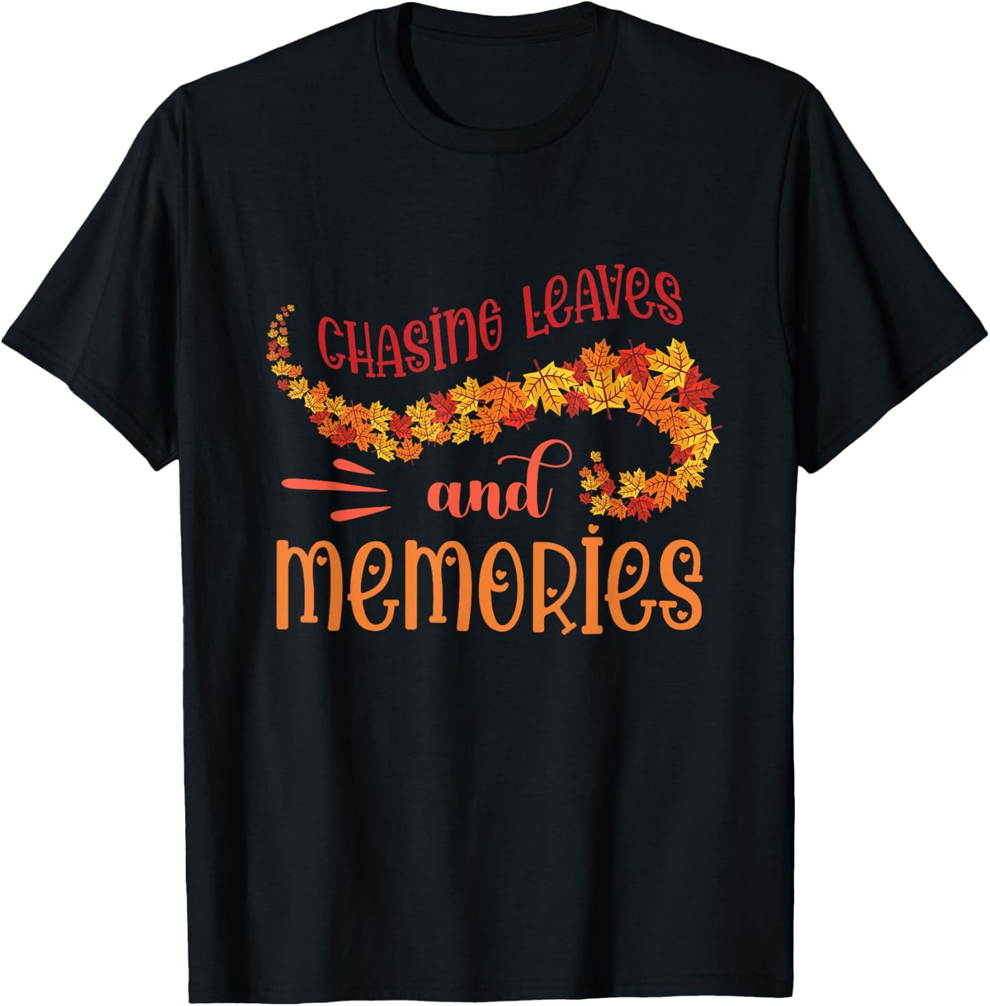 Leaf Peeper Chasing Leaves Memories Fall Season Leaves T-Shirt - T-Shirt | Black