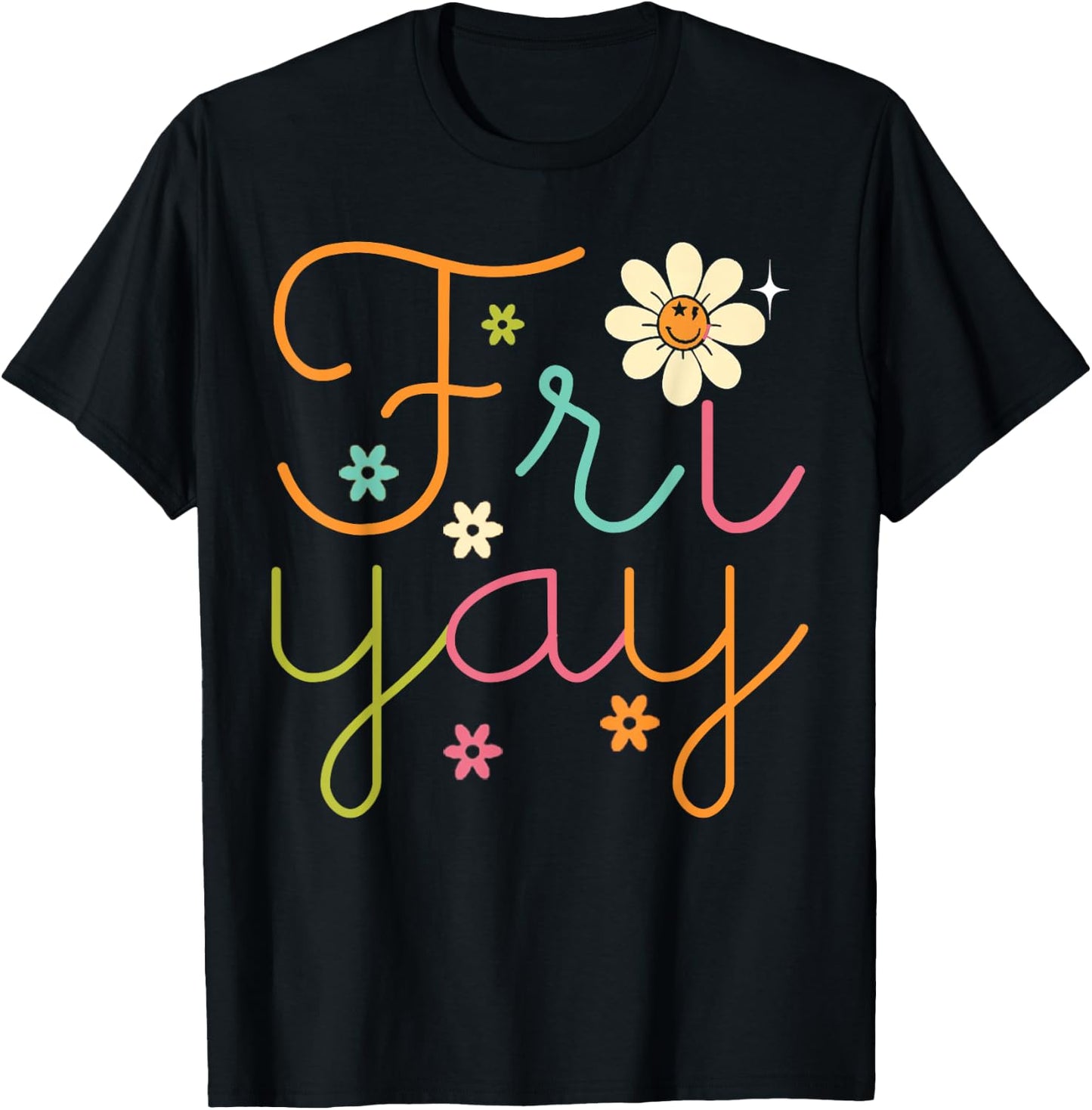 Fri-yay Funny Happy Friday Teacher T-Shirt - T-Shirt | Black