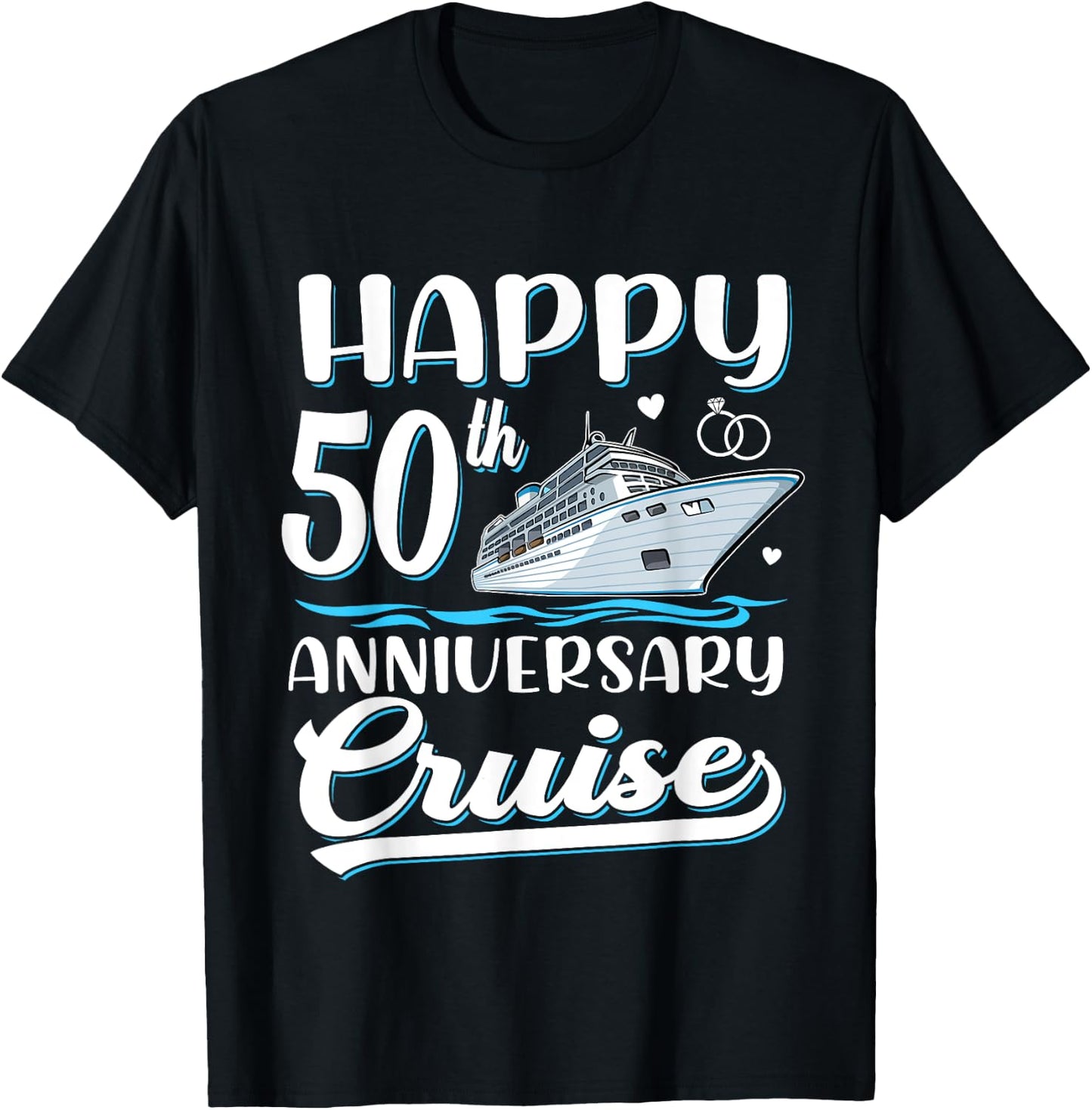 Happy 50th Anniversary Cruise Wedding 50 Years Old Couples T-Shirt - T-Shirt | Black