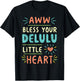 Funny Bless Your Delulu Little Heart, Delusion Quote, Women T-Shirt - T-Shirt | Black