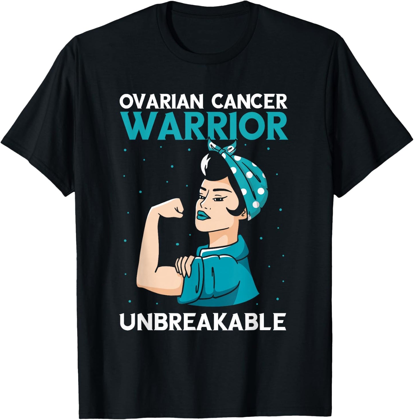 Ovarian Cancer Awareness Warrior Unbreakable Teal Ribbon T-Shirt - T-Shirt | Black