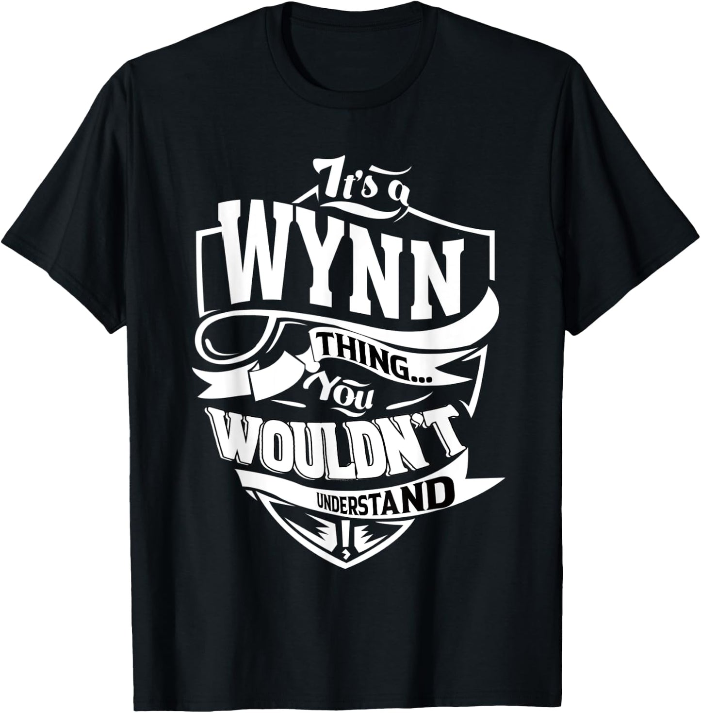 It's a WYNN Thing Gifts T-Shirt - T-Shirt | Black