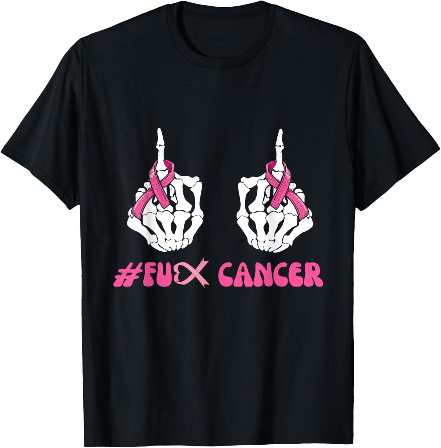 Skeleton Middle Finger Breast Cancer FU Pink Ribbon Cancer T-Shirt - T-Shirt | Black