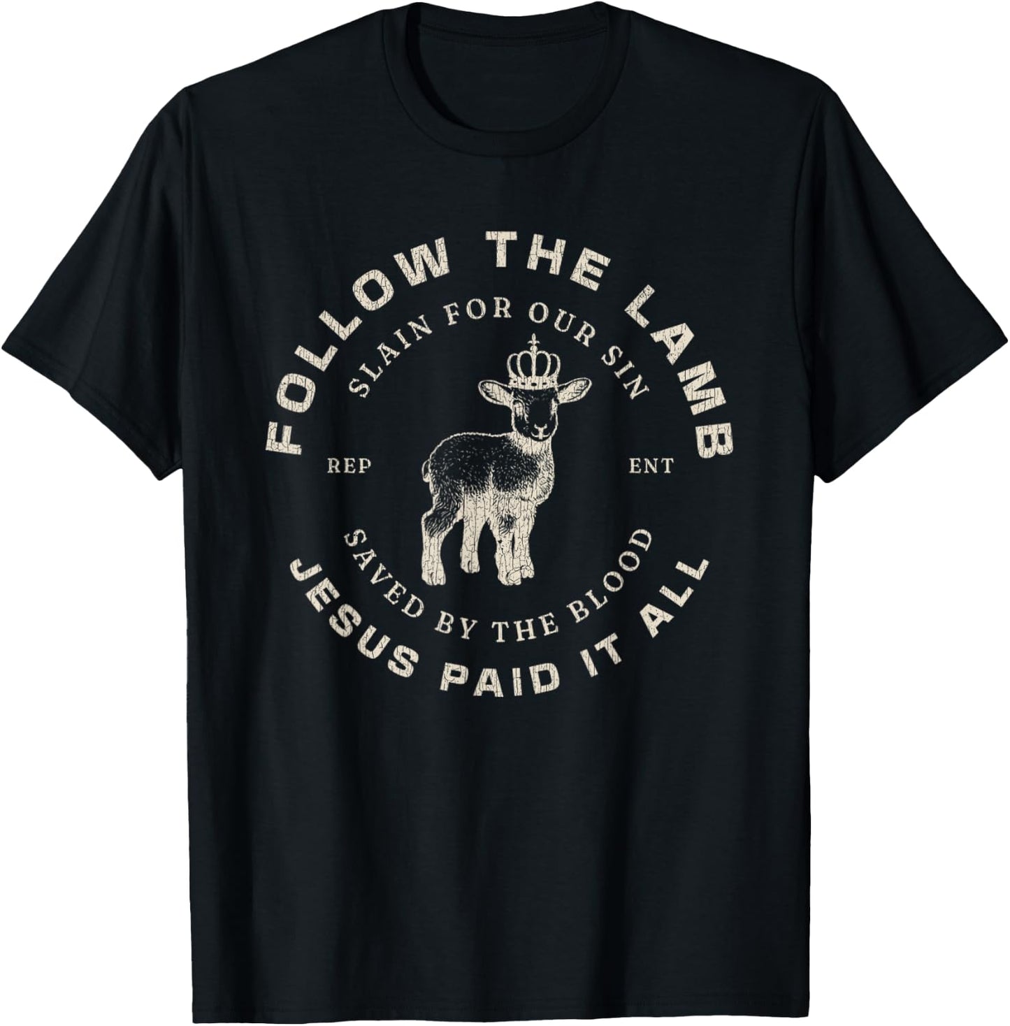 Vintage Follow The Lamb Jesus Paid It All Saved By The Blood T-Shirt - T-Shirt | Black