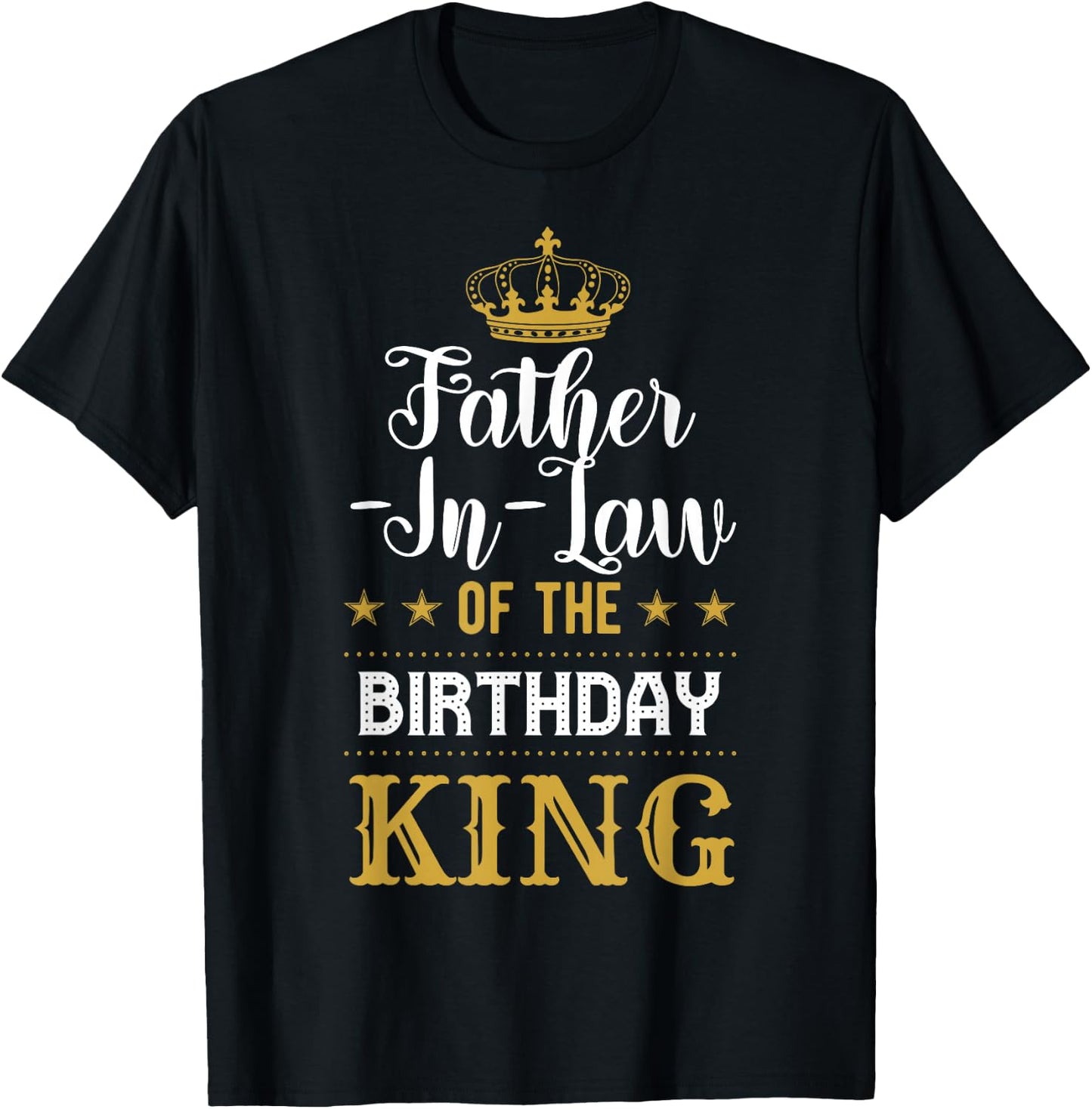 Father-In-Law of the Birthday King Party Family Celebration T-Shirt - T-Shirt | Black