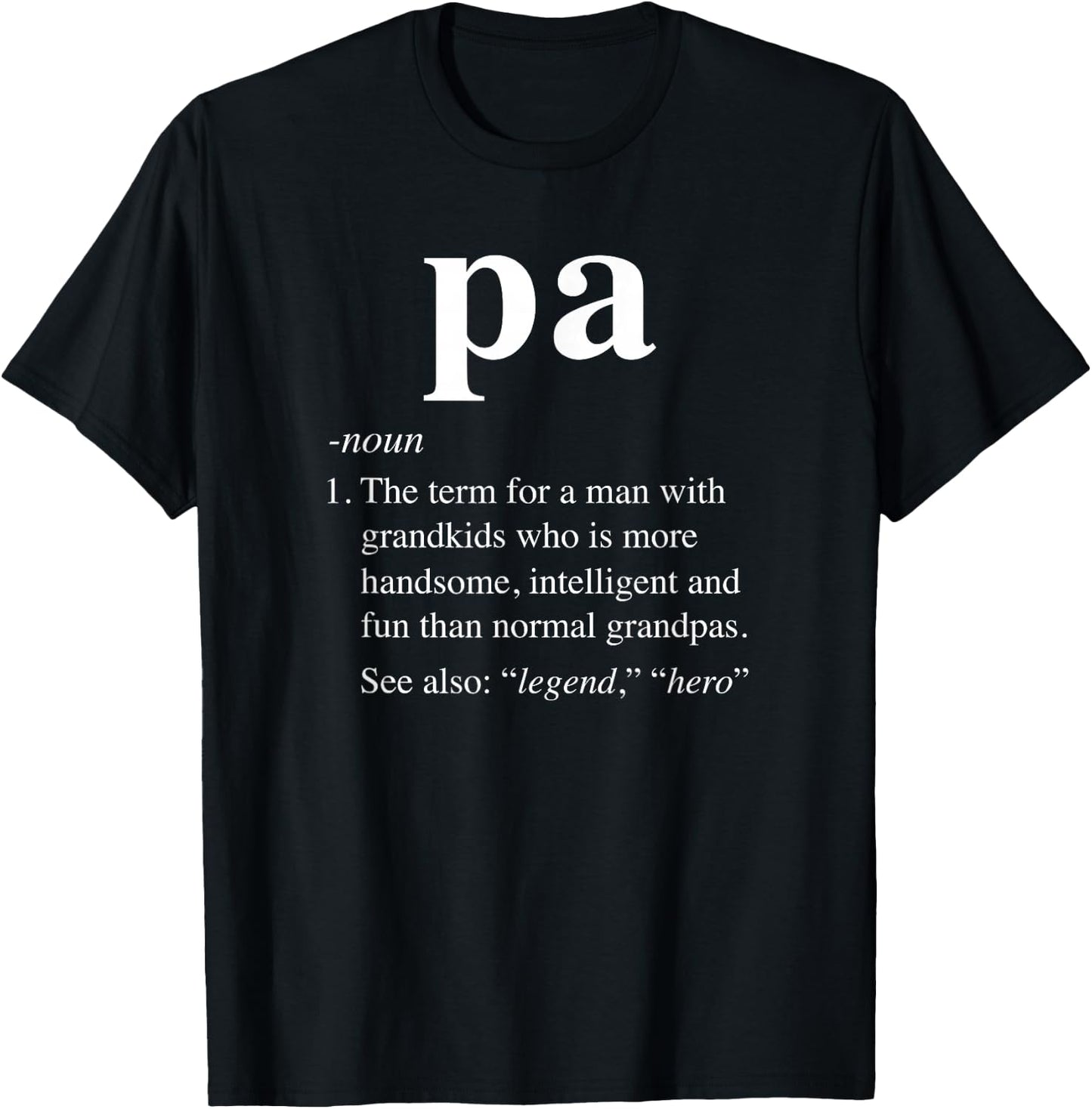 Pa Definition Funny Noun Grandpa Defined Father's Day T-Shirt - T-Shirt | Black