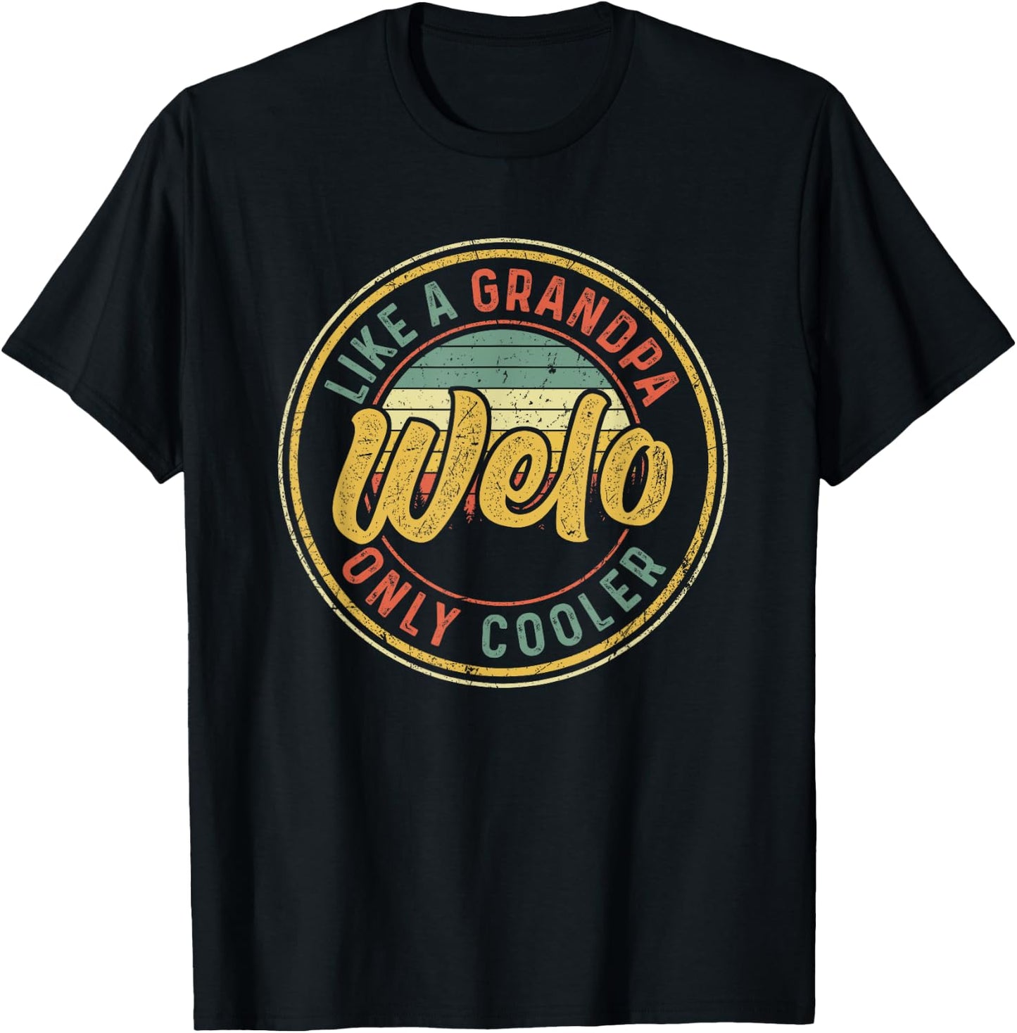 Welo Like A Grandpa Only Cooler Vintage Retro Father's Day T-Shirt - T-Shirt | Black
