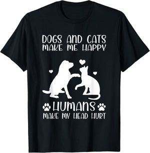 Dogs And Cats Make Me Happy Humans Make My Head Hurt T-Shirt - T-Shirt | Black