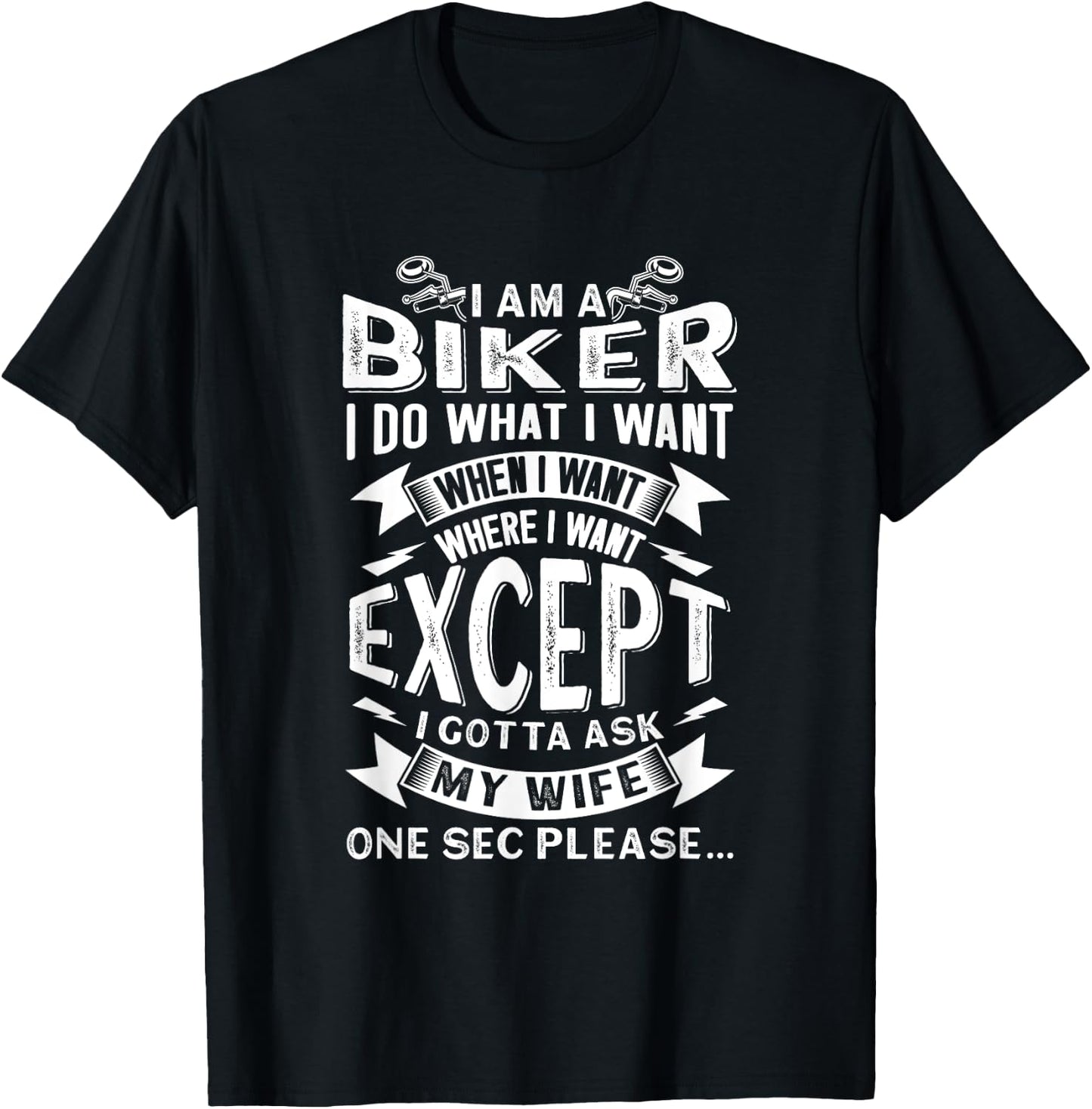 Biker Outfit Funny Motorcycle Quotes Accessories T-Shirt - T-Shirt | Black