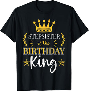 Stepsister of the Birthday King Theme Party Bday Celebration T-Shirt - T-Shirt | Black