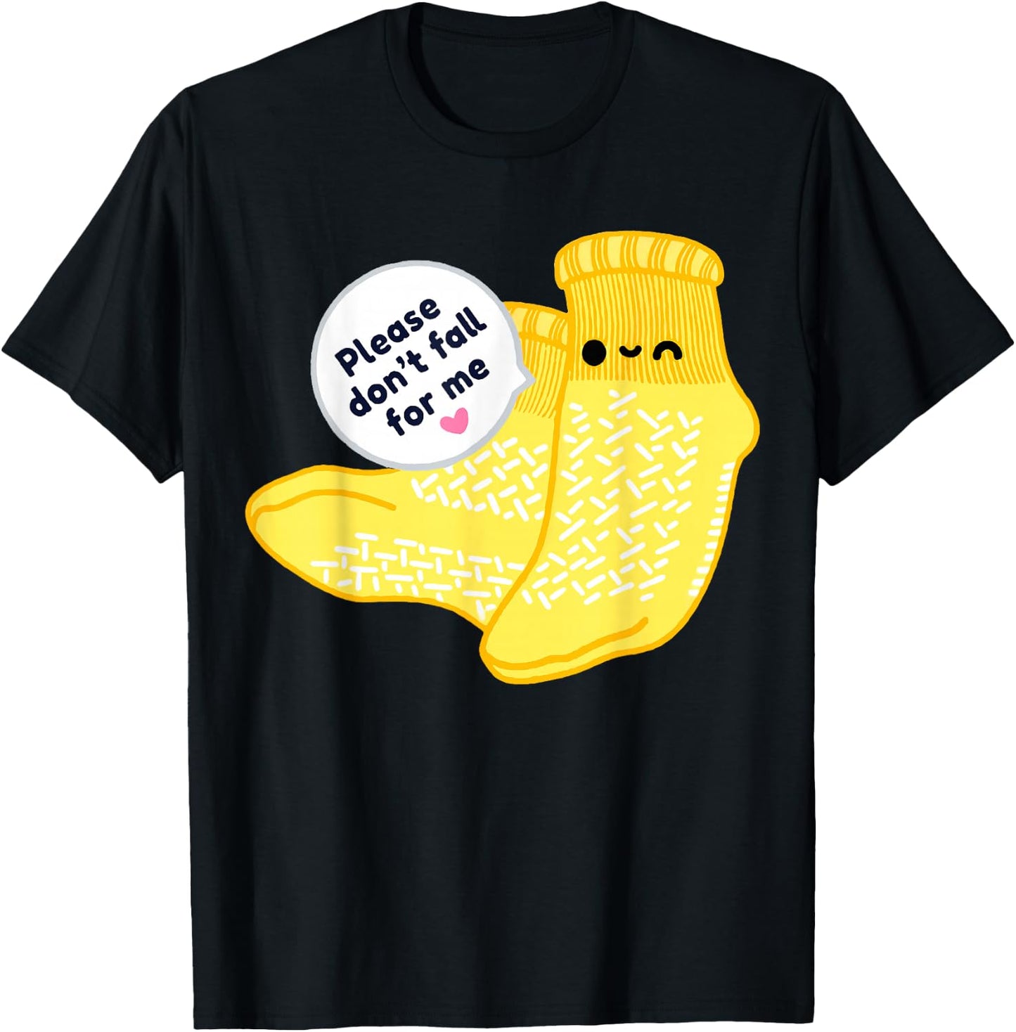 Non Slip Socks Please Don't Fall For Me Medical Nurse Shirt T-Shirt - T-Shirt | Black