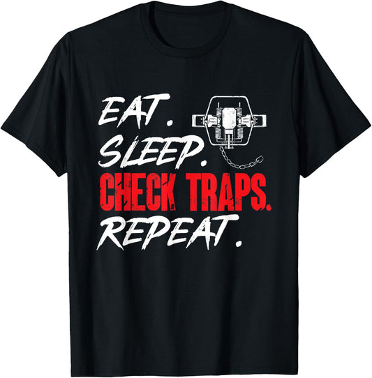 Trapping Shirts & Furbearer Trapper Gifts Black 3X-Large Short Sleeve Classic Fit Eat Sleep Check Traps Repeat Trapper Hunting T-Shirt - T-Shirt | Black