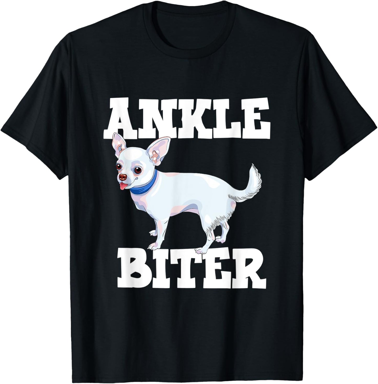 Funny Chihuahua Dog Owner Ankle Biter Men Women Kids T-Shirt - T-Shirt | Black