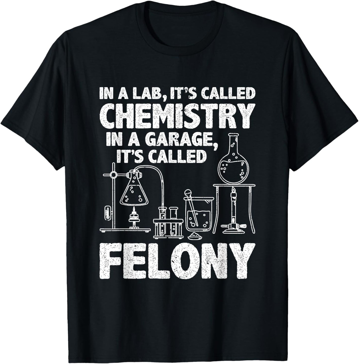 In Lab It's Called Chemistry Science Funny Chemistry Teacher T-Shirt - T-Shirt | Black