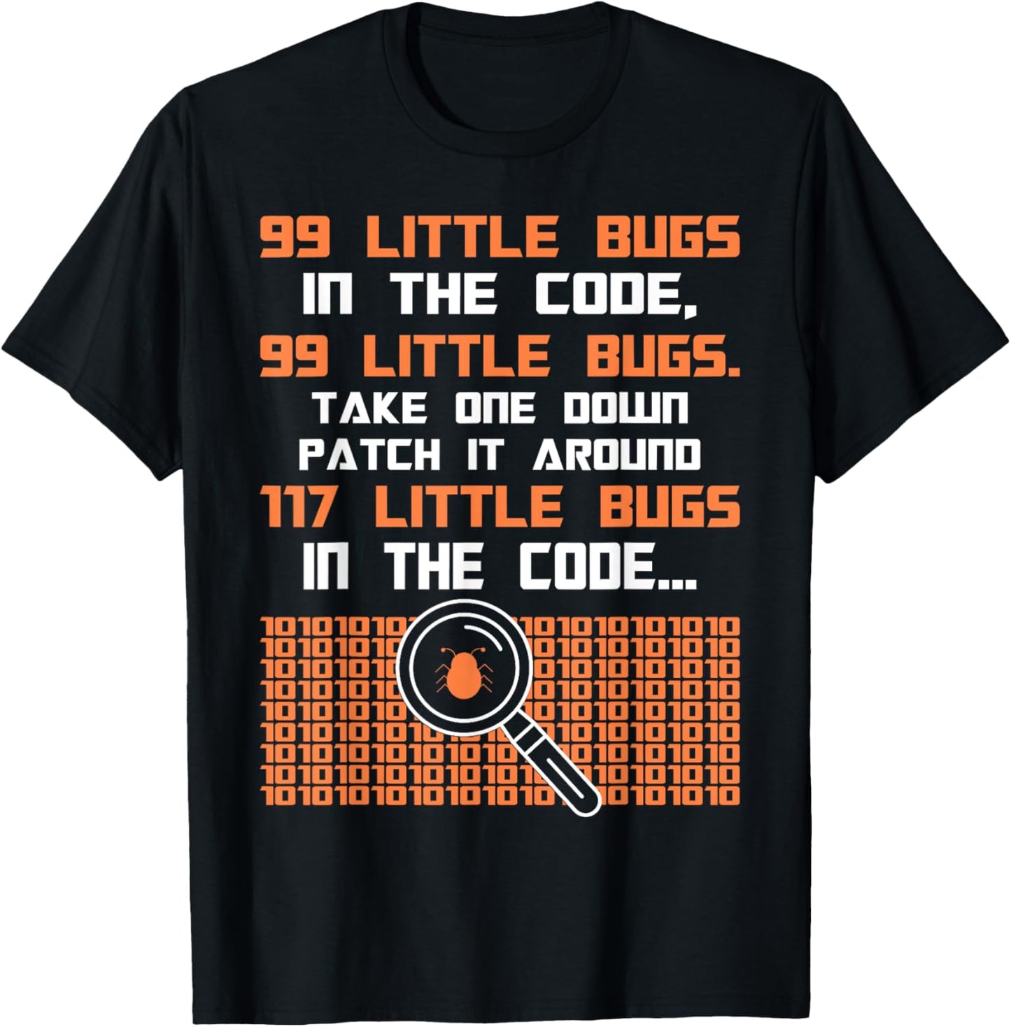 Funny programmer saying 99 little bugs in the code T-Shirt - T-Shirt | Black