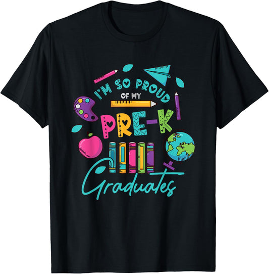 I am So Proud Of My Pre K Graduates Last-Day School Teacher Men Women Girls Kids T-Shirt - T-Shirt | Black