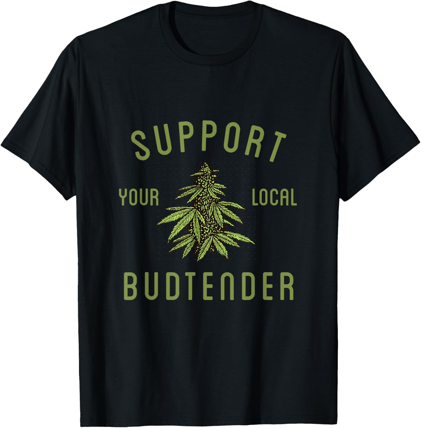 Hemp And Cannabis Farm Support Your Local Budtender Funny Weed Marijuana Grower 420 - Black, Small, -Adults, Short Sleeve, Classic Fit, Cotton Blend T-Shirt - T-Shirt | Black