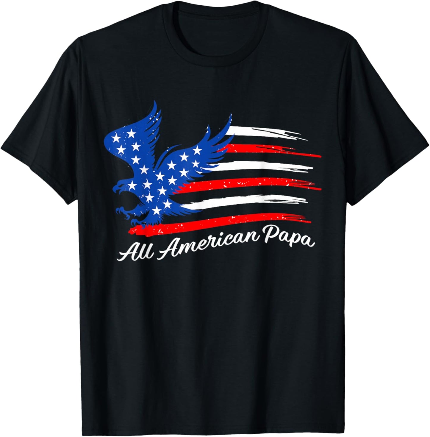 All American Papa 4th of July American Eagle Flag Patriotic T-Shirt - T-Shirt | Black