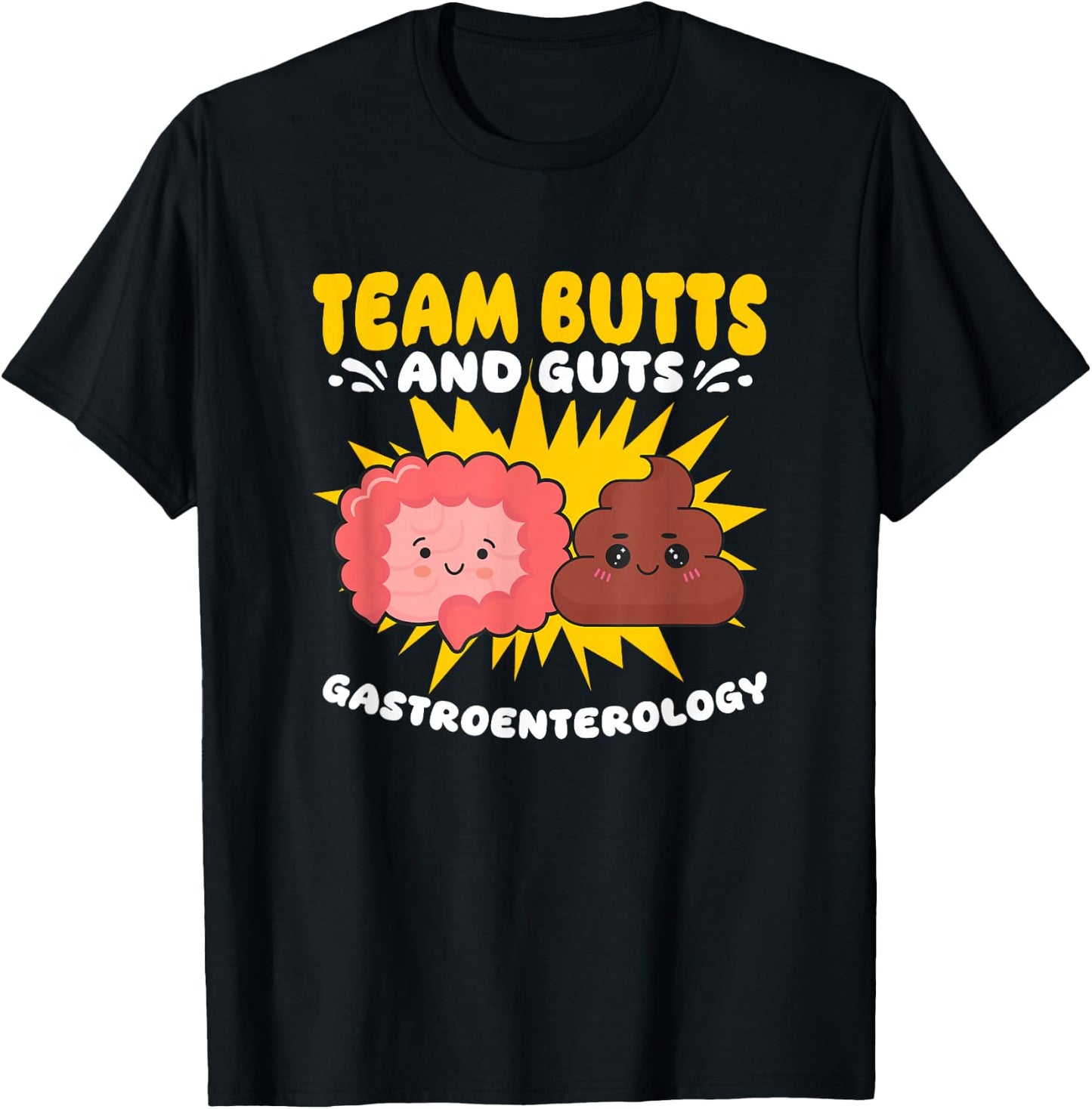 Butts And Guts Gastroenterology Gastro Gastroenterologist T-Shirt - T-Shirt | Black