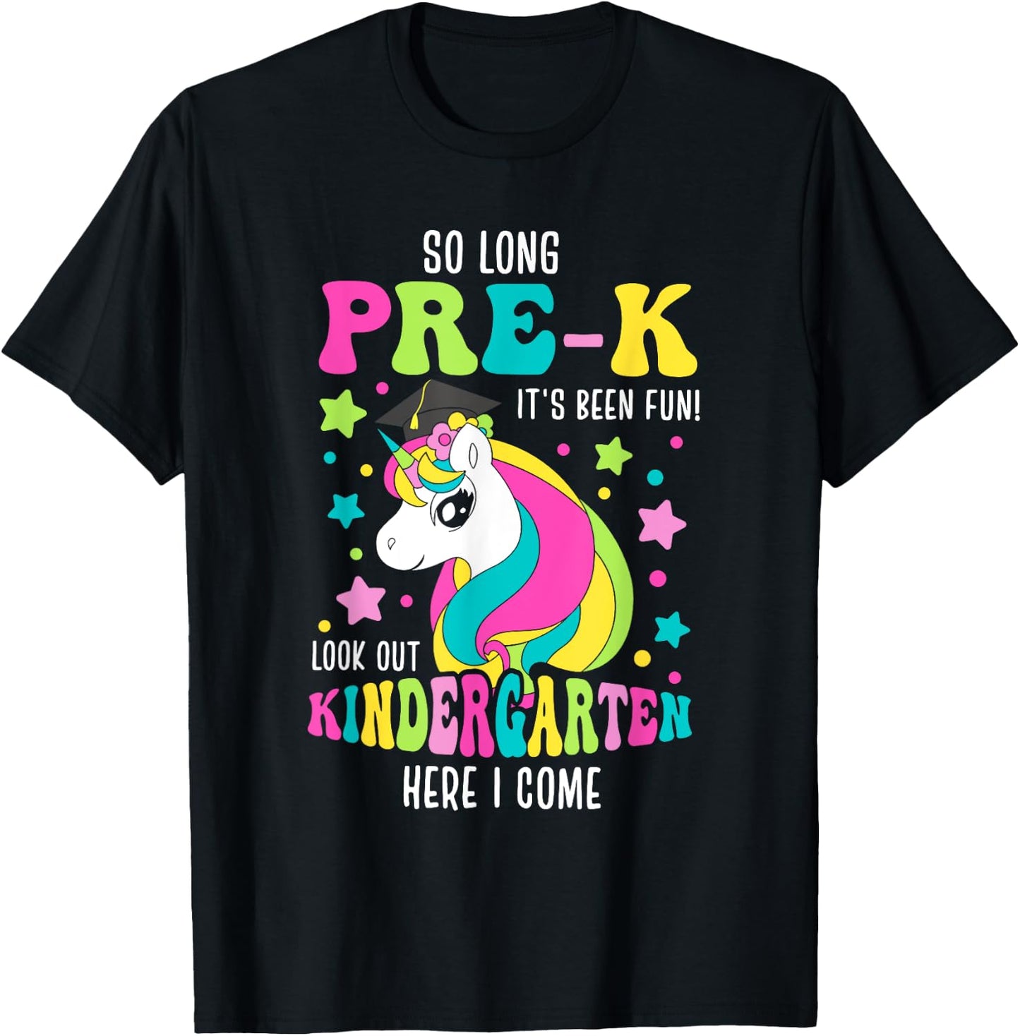 So Long Pre-K Kindergarten Here I Come Unicorn Graduation T-Shirt - T-Shirt | Black