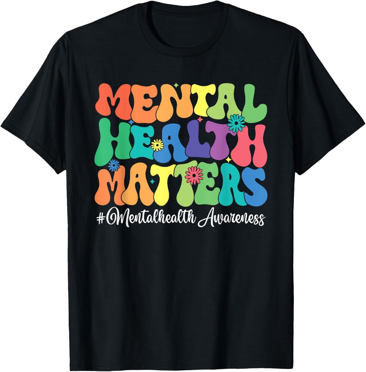 Mental Health Matters Awareness Month T-Shirt - T-Shirt | Black
