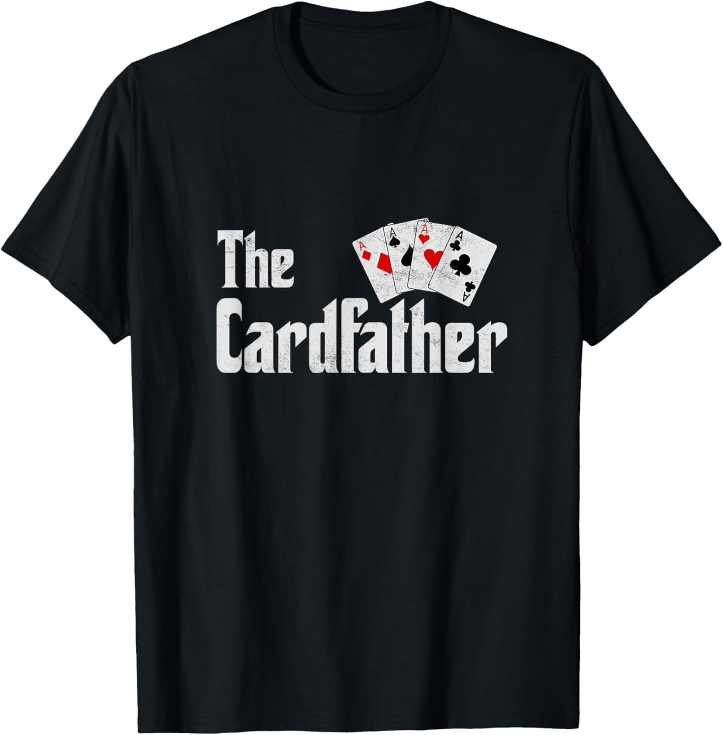The Card Father Poker Game Cards Playing Dad Father's Dad T-Shirt - T-Shirt | Black